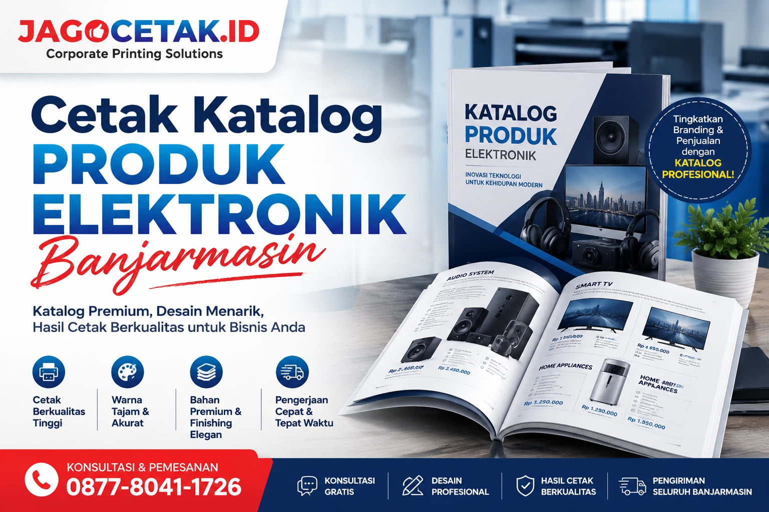 Cetak Katalog Produk Elektronik Banjarmasin untuk Meningkatkan Strategi Marketing Perusahaan