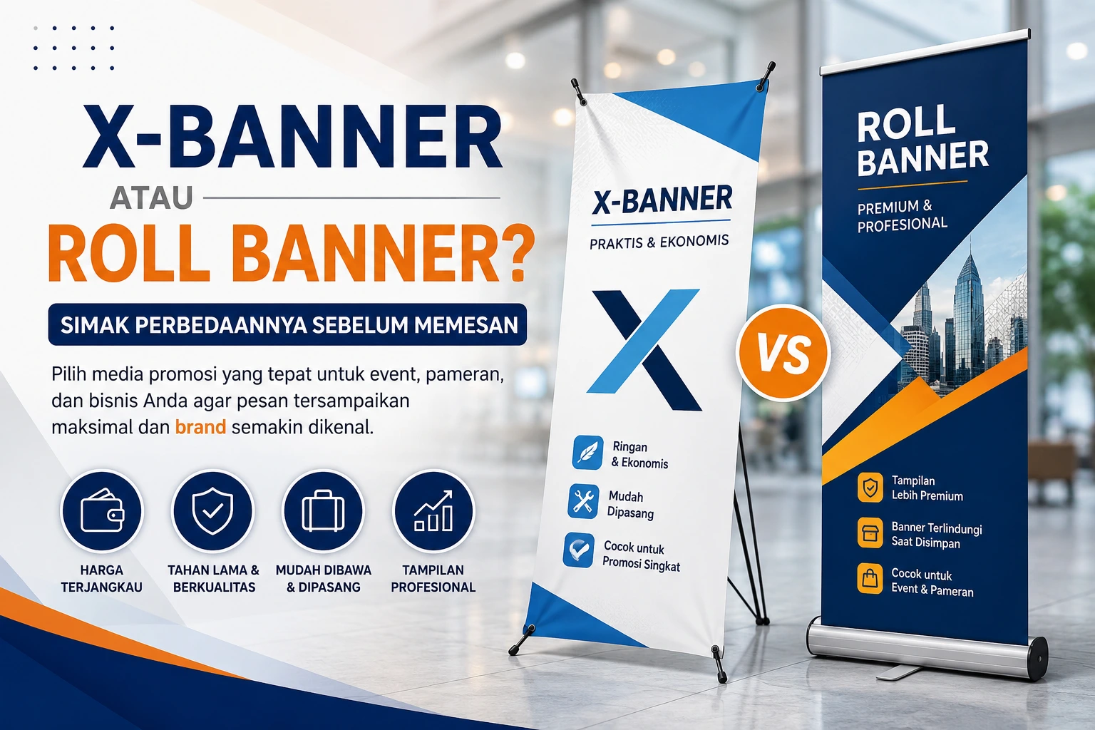 X-Banner atau Roll Banner? Simak Perbedaannya Sebelum Memesan
