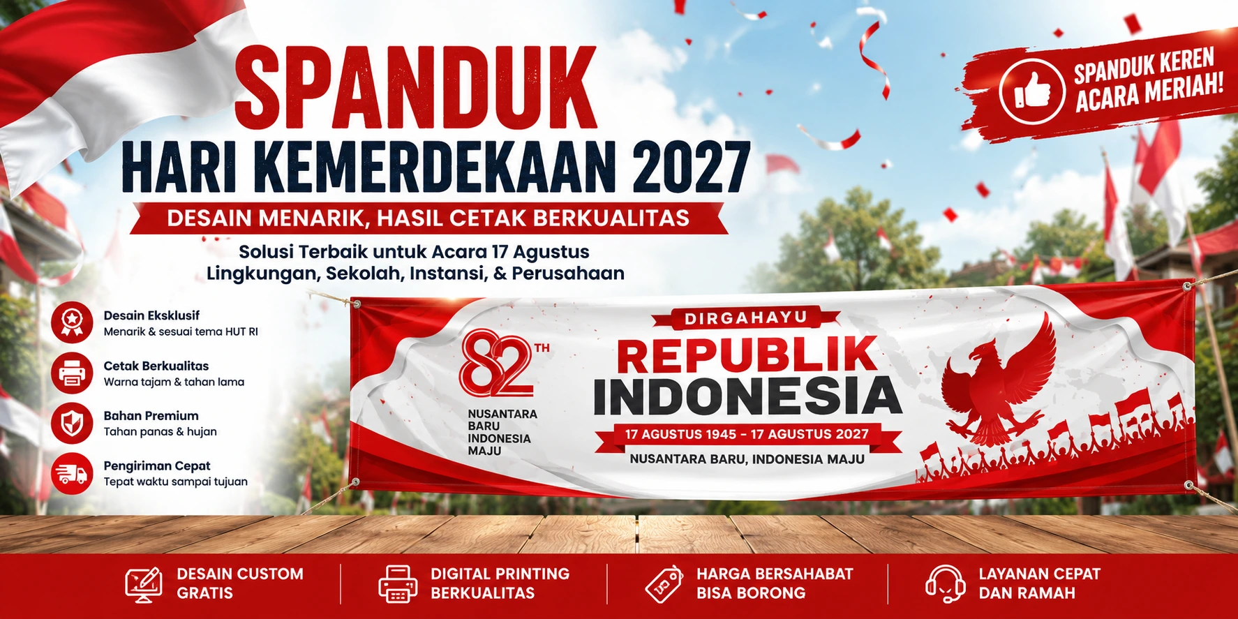 Spanduk Hari Kemerdekaan 2027: Solusi Promosi dan Dekorasi Terbaik untuk Acara 17 Agustus